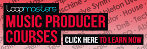 Electronic Music Production Courses from Loopmasters.com